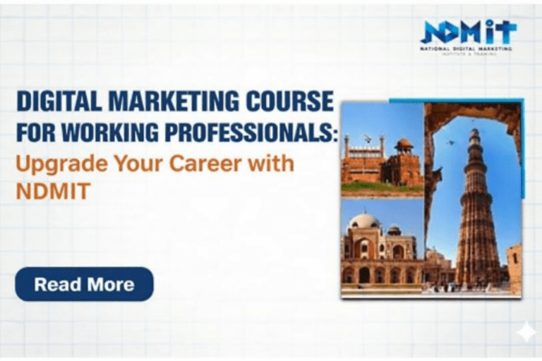 Indore’s Best Digital Marketing Course for Working Professionals - NDMIT